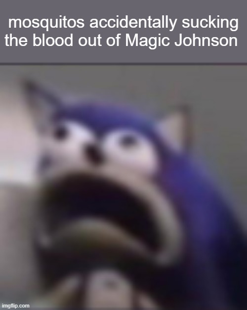 mmmm... aids | mosquitos accidentally sucking the blood out of Magic Johnson | image tagged in distress | made w/ Imgflip meme maker