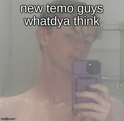 Virian | new temo guys whatdya think | image tagged in virian | made w/ Imgflip meme maker