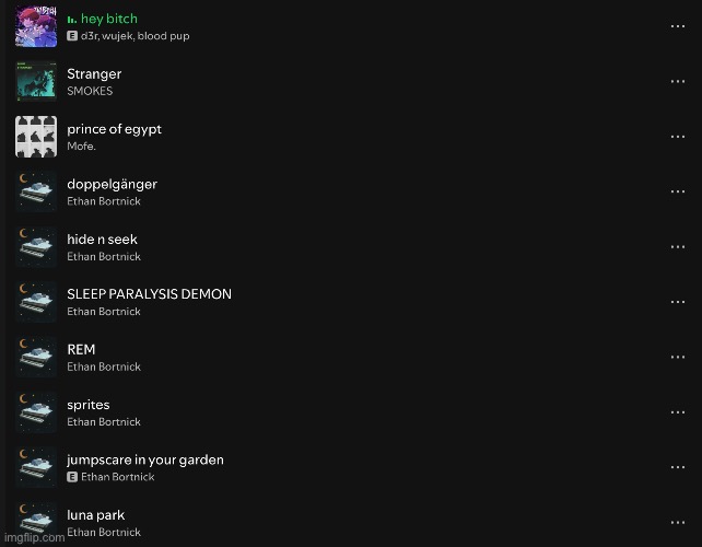 My Spotify back then (idk how Tf did I save a lot of Ethan bortnick song) | made w/ Imgflip meme maker
