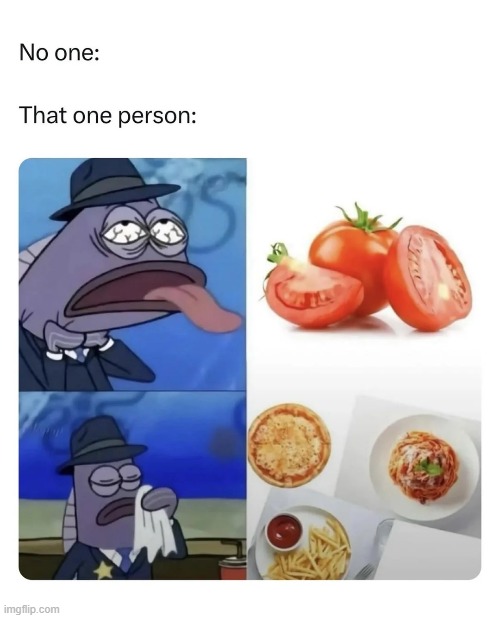 I used to be that one person | image tagged in memes,funny,relatable,food,so true | made w/ Imgflip meme maker