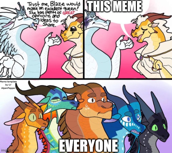 Blaze’s Great Idea | THIS MEME EVERYONE | image tagged in blaze s great idea | made w/ Imgflip meme maker