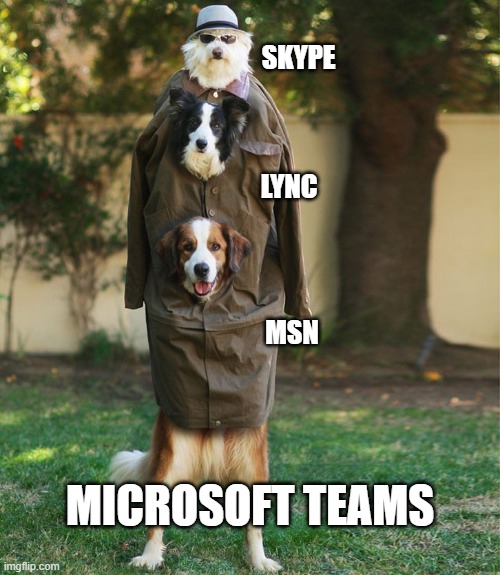 Microsoft Teams | SKYPE; LYNC; MSN; MICROSOFT TEAMS | image tagged in three things in a trench coat pretending to be a human | made w/ Imgflip meme maker