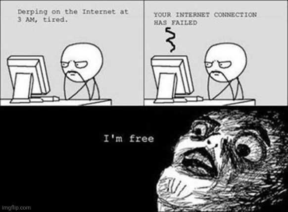 I'm free! | made w/ Imgflip meme maker