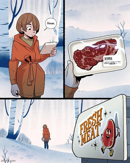image tagged in woods,deli,case,steak | made w/ Imgflip meme maker