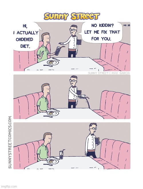 He won’t be getting a tip… | image tagged in comics,sunny street,restaurant | made w/ Imgflip meme maker