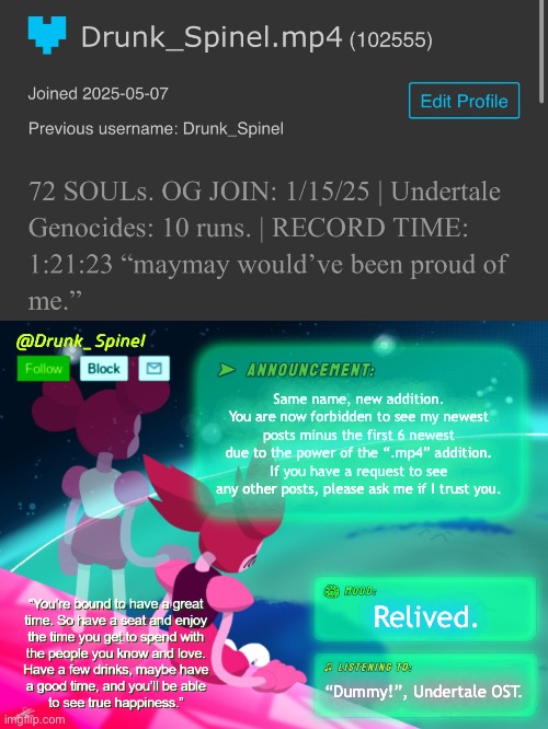 This is for my safety from other potential bullies and to also add more mystery to my side. | Same name, new addition. You are now forbidden to see my newest posts minus the first 6 newest due to the power of the “.mp4” addition. If you have a request to see any other posts, please ask me if I trust you. Relived. “Dummy!”, Undertale OST. | image tagged in yuuka of topic,blue archive of topic | made w/ Imgflip meme maker