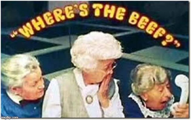 i log off for 30 minutes and WW3 starts | image tagged in where's the beef | made w/ Imgflip meme maker