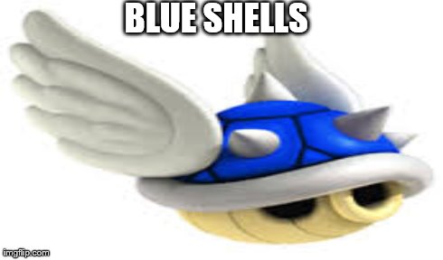 BLUE SHELLS | made w/ Imgflip meme maker
