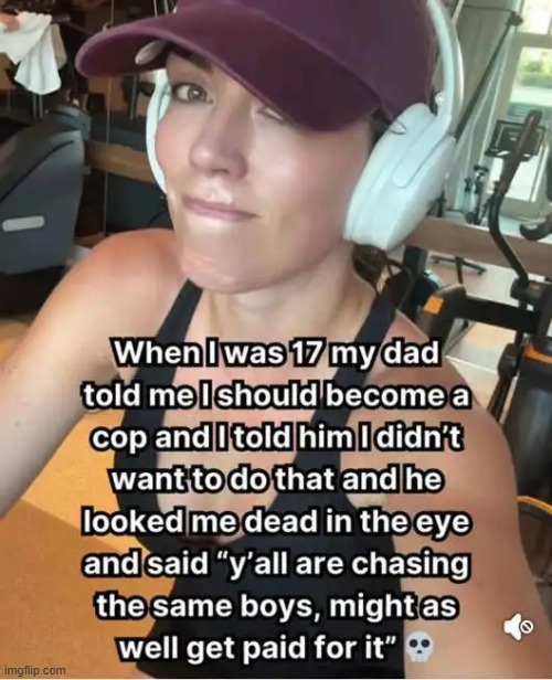 Bad Boys, Bad Boys | image tagged in cops,bad boys,i only date bad boys,crazy woman | made w/ Imgflip meme maker