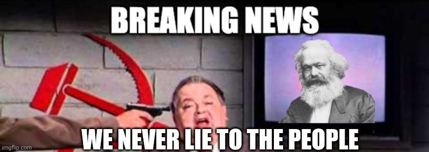 WE NEVER LIE TO THE PEOPLE | made w/ Imgflip meme maker