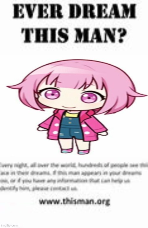 Ever dream this man? | image tagged in ever dream this man | made w/ Imgflip meme maker