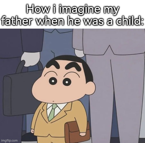 This is what I imagine. And you? | How i imagine my father when he was a child: | image tagged in father,child | made w/ Imgflip meme maker