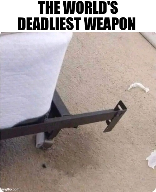 The World's Deadliest Weapon | THE WORLD'S DEADLIEST WEAPON | image tagged in chris joines | made w/ Imgflip meme maker