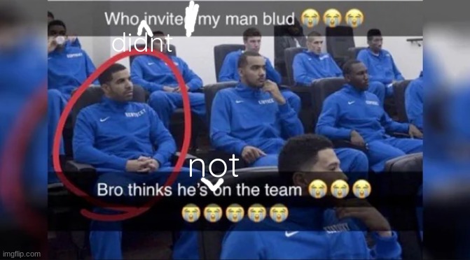 didnt not | made w/ Imgflip meme maker