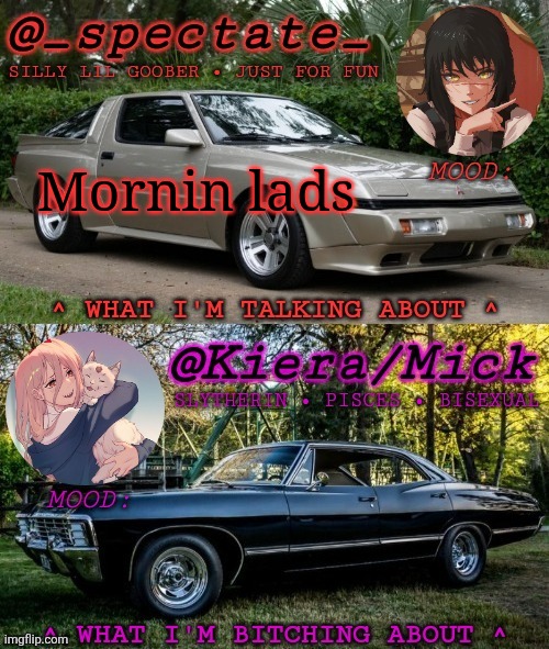 KM Spectate Shared Temp | Mornin lads | image tagged in km spectate shared temp | made w/ Imgflip meme maker