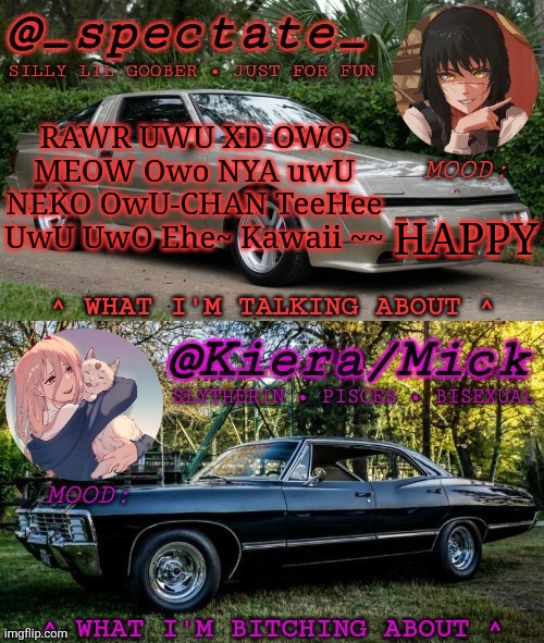 RAWR UWU XD OWO MEOW Owo NYA uwU NEKO OwU-CHAN TeeHee UwU UwO Ehe~ Kawaii ~~ | RAWR UWU XD OWO MEOW Owo NYA uwU NEKO OwU-CHAN TeeHee UwU UwO Ehe~ Kawaii ~~; HAPPY | image tagged in km spectate shared temp | made w/ Imgflip meme maker