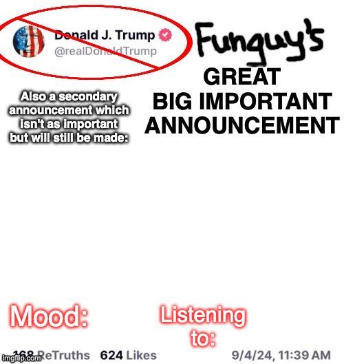 Funguy's announcement temp (made by Shadow) Blank Meme Template