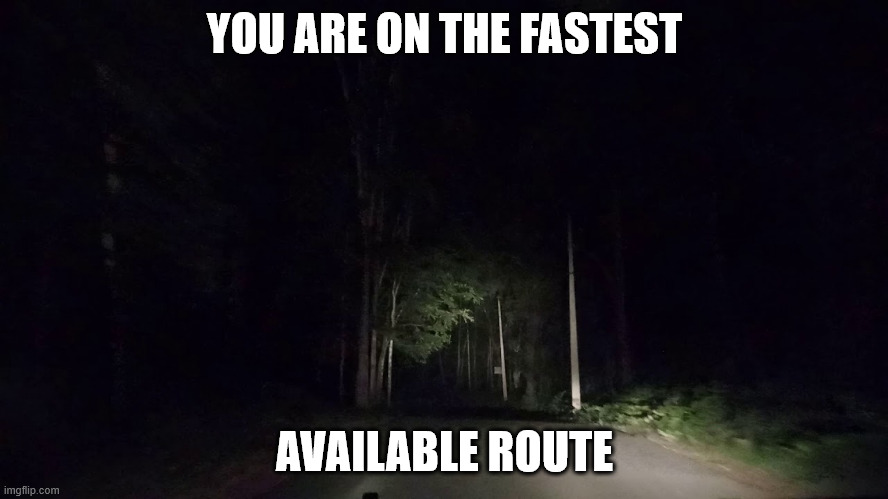 I remembered an old horror series I liked | YOU ARE ON THE FASTEST; AVAILABLE ROUTE | image tagged in creepy forest | made w/ Imgflip meme maker