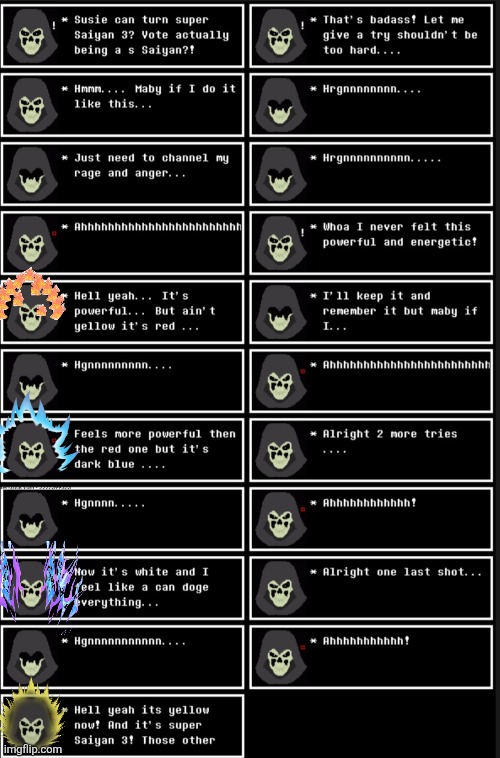 The executioner tries to go super Saiyan 3 for the first time after seeing Susie go super Saiyan 3 | made w/ Imgflip meme maker