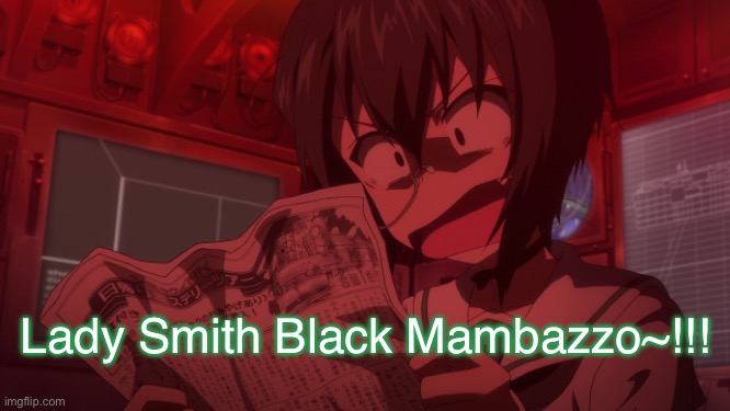 Lady Smith Black Mambazzo | Lady Smith Black Mambazzo~!!! | image tagged in girls und panzer,venture bros,parody,meme,reference,shocked face | made w/ Imgflip meme maker