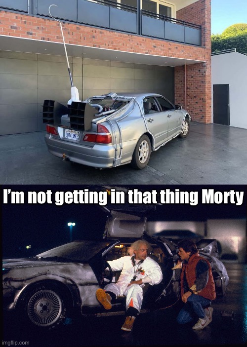 They gonna stay in the present | I’m not getting in that thing Morty | image tagged in back to the future get in marty,car,mitsubishi,shitpost | made w/ Imgflip meme maker