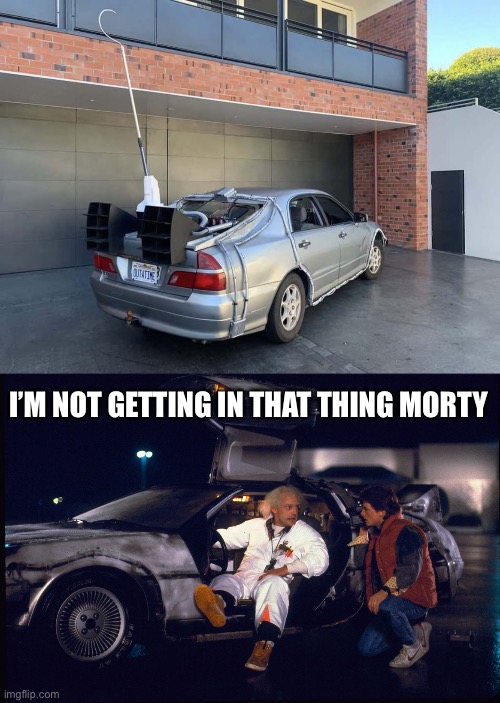No! Not back to that future | I’M NOT GETTING IN THAT THING MORTY | image tagged in back to the future get in marty,shit,mitsubishi,nooooooooo | made w/ Imgflip meme maker