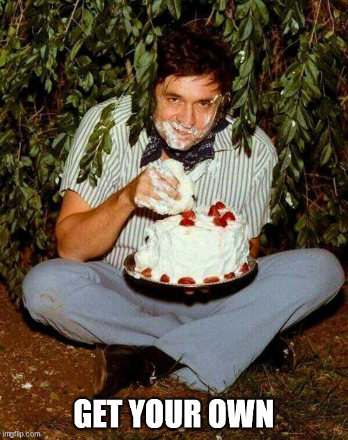 johnny cash munchies | GET YOUR OWN | image tagged in johnny cash munchies | made w/ Imgflip meme maker