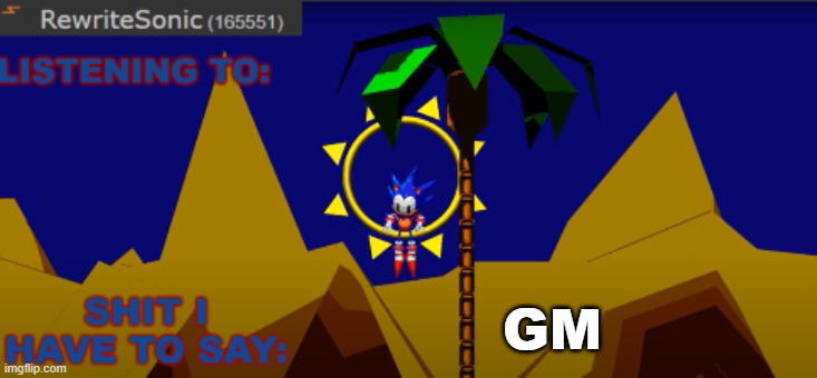 New rewrite temp | GM | image tagged in new rewrite temp | made w/ Imgflip meme maker