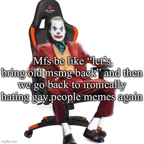 Last night was wild | Mfs be like “let’s bring old msmg back” and then we go back to ironically hating gay people memes again | image tagged in average reaction image | made w/ Imgflip meme maker