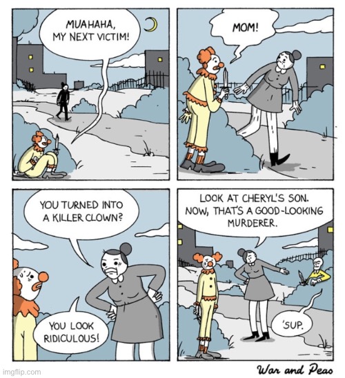 War and Peas | image tagged in comics,war and peas,killer clown | made w/ Imgflip meme maker