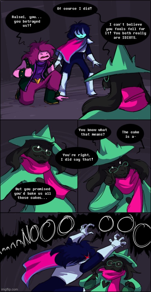 Spoilers for chapter 7 (also, Portal reference) | image tagged in deltarune,ralsei,the cake is a lie,portal,portal 2 | made w/ Imgflip meme maker