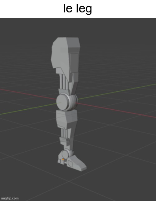 might add a few more details but basically done | le leg | made w/ Imgflip meme maker