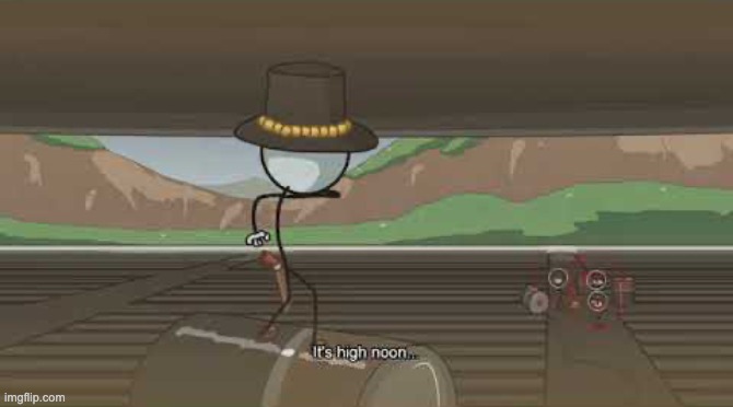 It's High Noon | image tagged in it's high noon | made w/ Imgflip meme maker