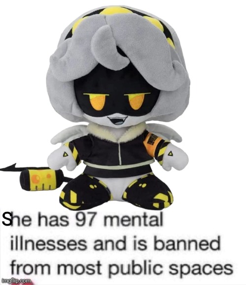 If this gets more than 0 up votes she will be freed from the mental asylum | S | image tagged in he has 97 mental illnesses,v,funny | made w/ Imgflip meme maker