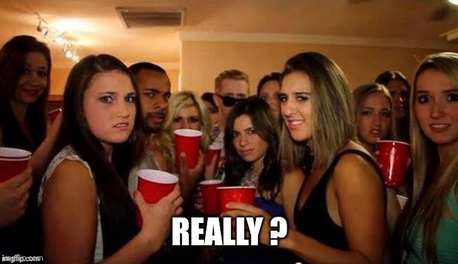 That's disgusting | REALLY ? | image tagged in that's disgusting | made w/ Imgflip meme maker