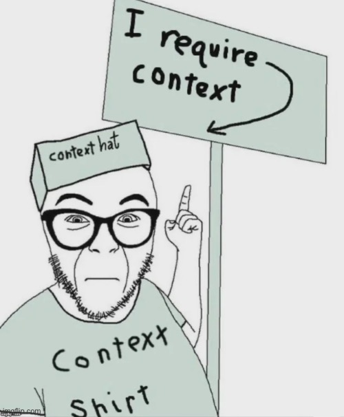 Context Soyjak | image tagged in context soyjak | made w/ Imgflip meme maker