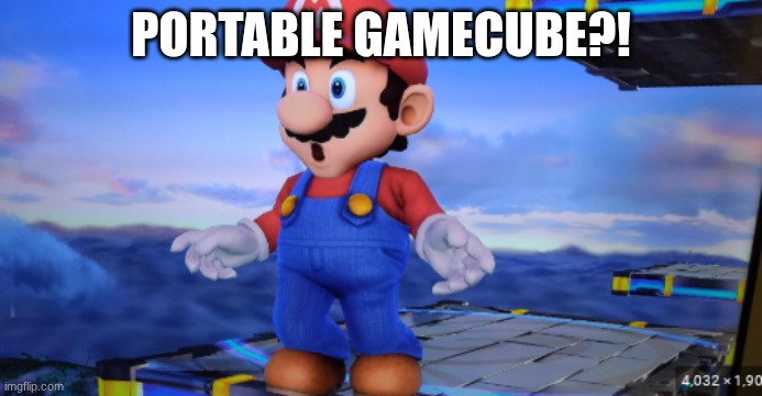 surprised mario | PORTABLE GAMECUBE?! | image tagged in surprised mario | made w/ Imgflip meme maker