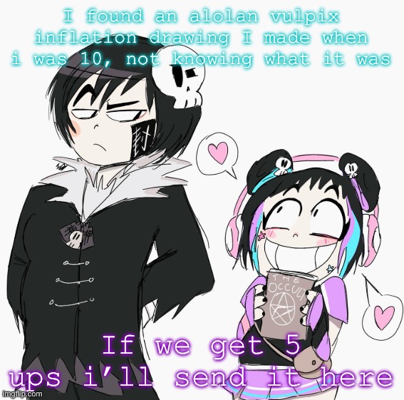 Dante and Mimi | I found an alolan vulpix inflation drawing I made when i was 10, not knowing what it was; If we get 5 ups i’ll send it here | image tagged in dante and mimi | made w/ Imgflip meme maker