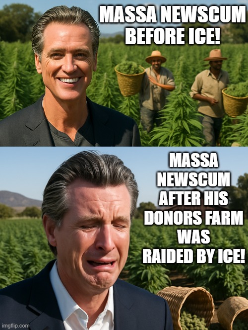 Massa Newscum before and after ICE!!! | MASSA NEWSCUM BEFORE ICE! MASSA NEWSCUM AFTER HIS DONORS FARM WAS RAIDED BY ICE! | image tagged in ice ice baby,sam elliott special kind of stupid | made w/ Imgflip meme maker