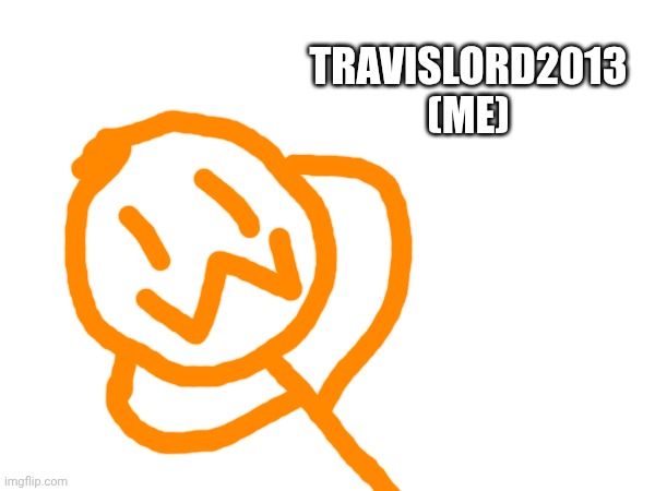 Comment "Star me" to be the next drawing! | TRAVISLORD2013
(ME) | made w/ Imgflip meme maker