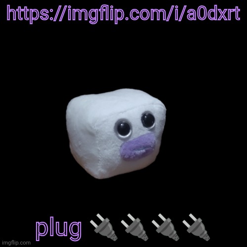 https://imgflip.com/i/a0dxrt | https://imgflip.com/i/a0dxrt; plug 🔌🔌🔌🔌 | image tagged in phone charger ouioui | made w/ Imgflip meme maker