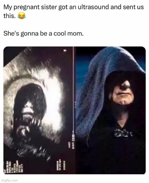 Darth Mom | image tagged in funny memes,star wars,palpatine | made w/ Imgflip meme maker