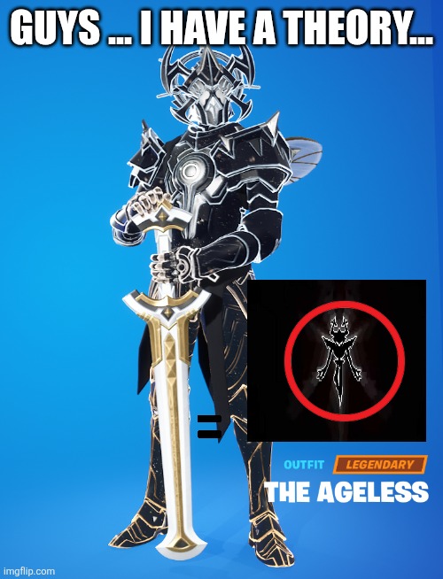 tf ? | GUYS ... I HAVE A THEORY... | image tagged in no | made w/ Imgflip meme maker