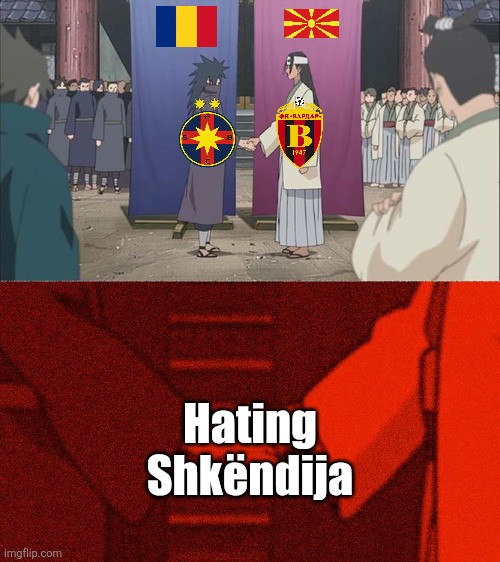 Vardar Skopje united with F.C.S.B. to beat Shkëndija in the UCL 2nd round live on VOYO. | Hating Shkëndija | image tagged in handshake between madara and hashirama,vardar,fcsb,champions league,qualifying,memes | made w/ Imgflip meme maker
