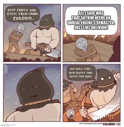 Dont give Bethesda anymore bad ideas. | image tagged in memes,comics,bethesda,the elder scrolls,skyrim | made w/ Imgflip meme maker