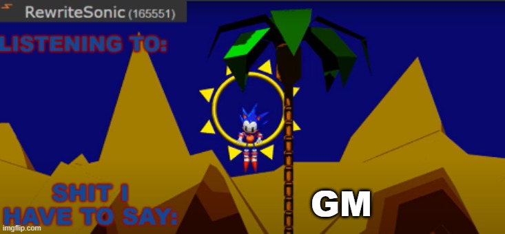 New rewrite temp | GM | image tagged in new rewrite temp | made w/ Imgflip meme maker
