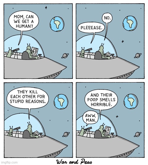 War and Peas | image tagged in comics,war and peas,aliens | made w/ Imgflip meme maker