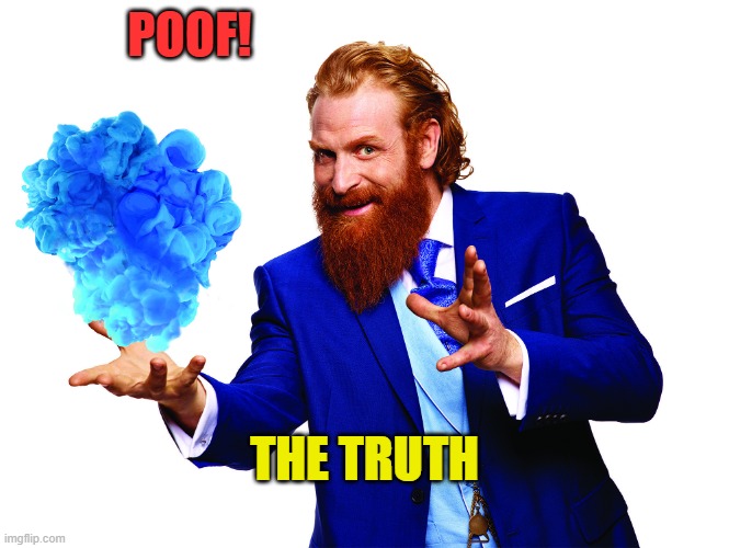 Hotel Rewards Guy POOF | POOF! THE TRUTH | image tagged in hotel rewards guy poof | made w/ Imgflip meme maker