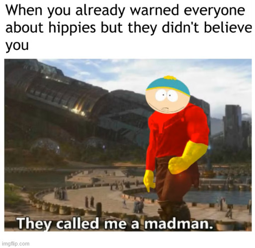 Those Hippies | image tagged in youtube,south park,lattice climbing,memes | made w/ Imgflip meme maker