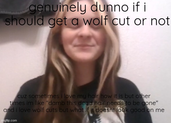 moons ishowspeed calm face | genuinely dunno if i should get a wolf cut or not; cuz sometimes i love my hair how it is but other times im like "damb this dead hair needs to be gone" and i love wolf cuts but what if it doesnt look good on me | image tagged in moons ishowspeed calm face | made w/ Imgflip meme maker